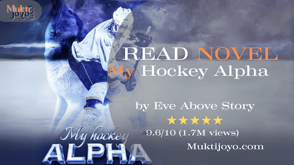 Read novel My Hockey Alpha by Eve Above Story PDF/ SYNOPSYS