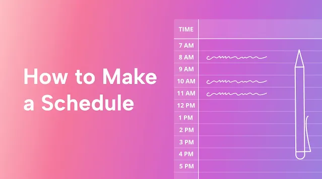 Create a Structured Schedule
