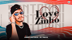 JUNIOR SANTORINI - LOVEZINHO (MC TREYCE)  
