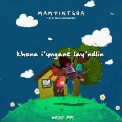 (Gqom) Khona Iyngane Lay’Ndlini (feat. DJ Tira, Babes Wodumo & CampMasters) (2019)