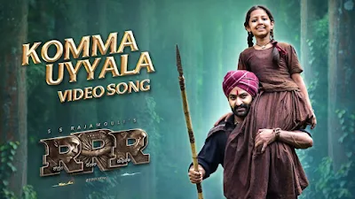 Movie RRR — Komma Uyyala Song Lyrics