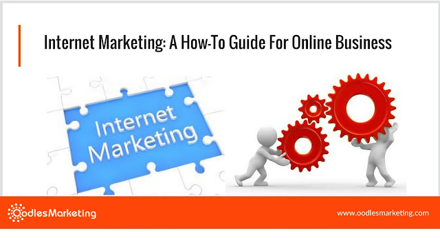 An Internet Marketing Guide For Online Businesses