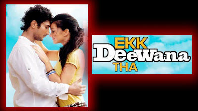 Ekk Deewana Tha film budget, Ekk Deewana Tha film collection