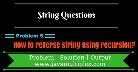 Java program that reverse given string using recursion.
