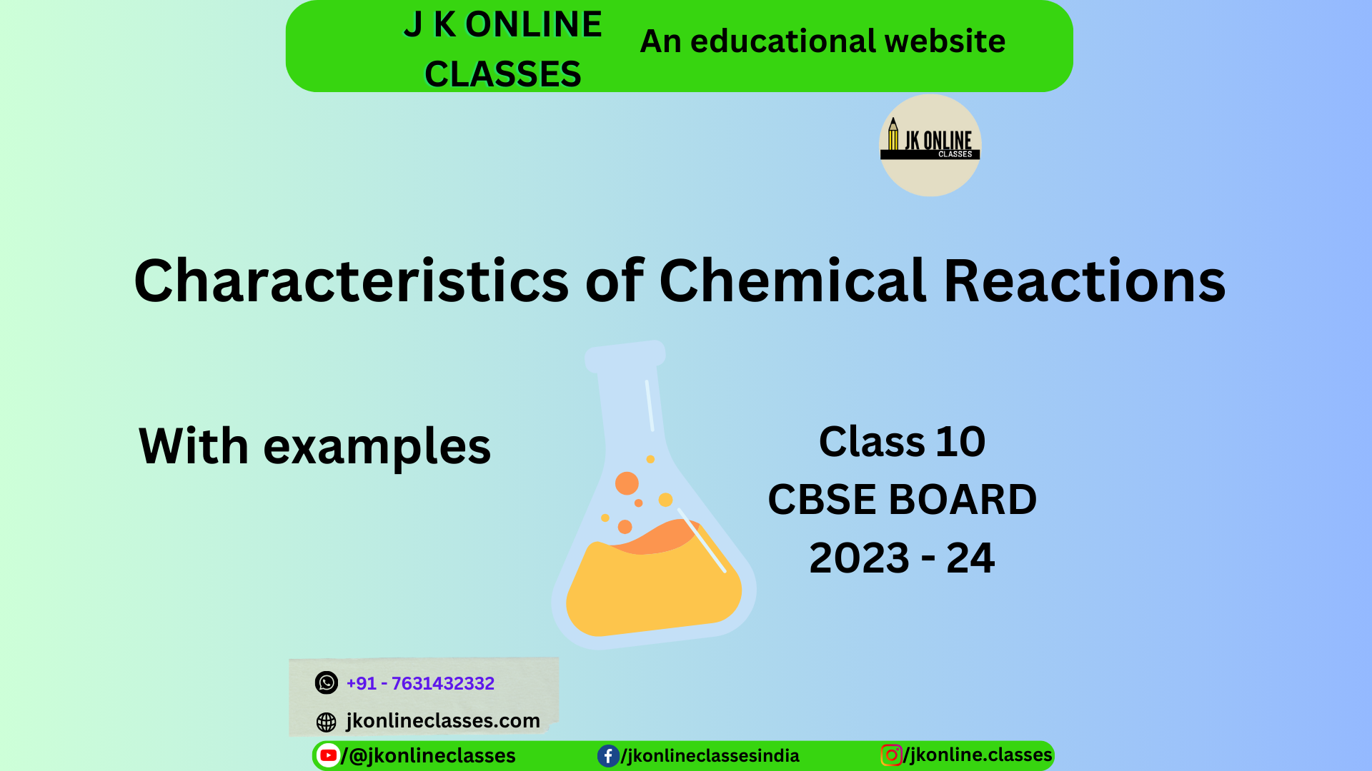 Characteristics of chemical reactions (J K Online Classes) class 10 cbse  2023 24