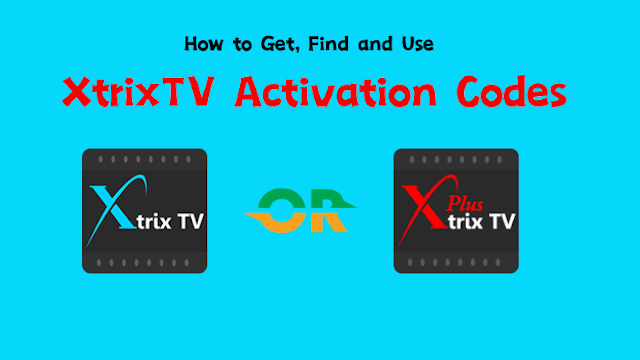 XtrixTV Activation Code