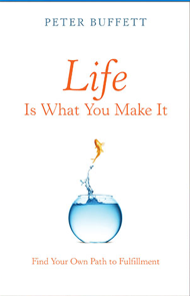 Life is What You Make It by Peter Buffet