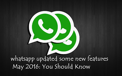 whatsapp-updated-new-5-features-in-2016