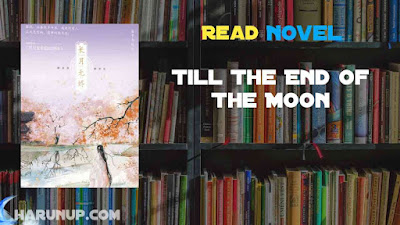 Read Till The End Of The Moon Novel Full Episode