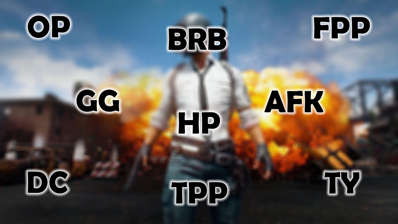 commonly used short forms in PUBG Mobile