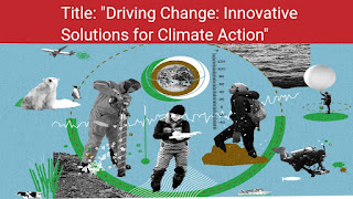 Driving Change: Innovative Solutions for Climate Action"