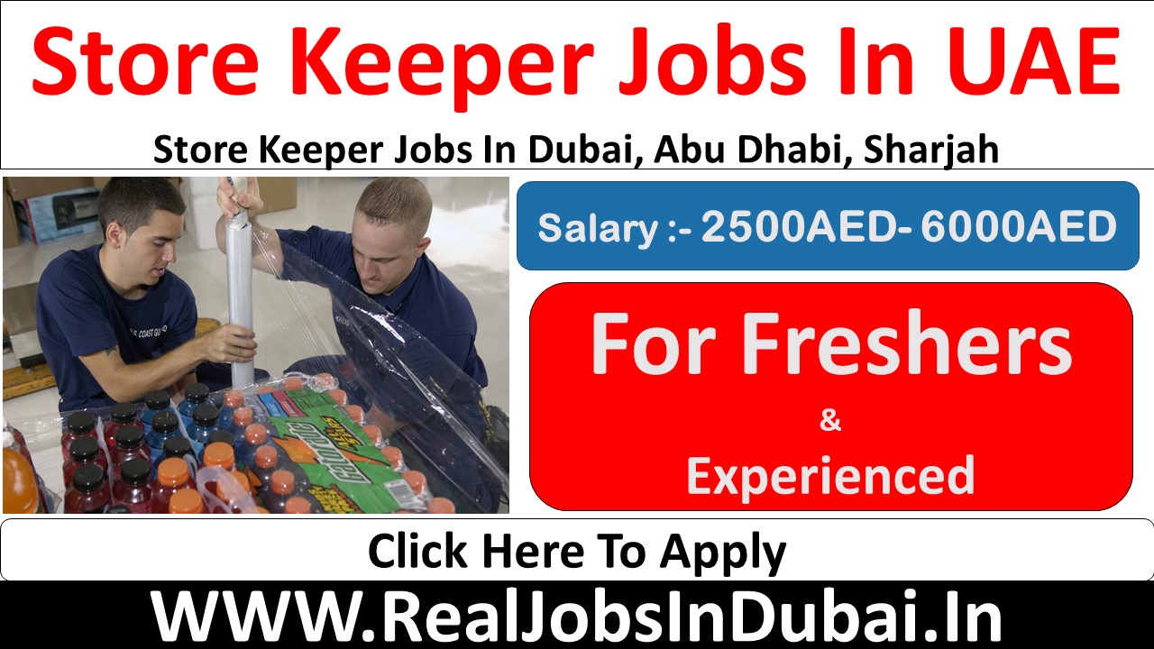 store keeper jobs in uae, store keeper jobs in uae freezone, construction store keeper jobs in uae, store keeper jobs in uae salary, latest store keeper jobs in uae, warehouse store keeper jobs in uae, store keeper jobs in uae government, mep store keeper jobs in uae