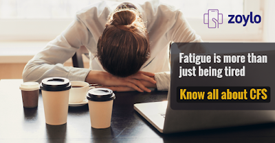 Fatigue is more than just being tired---Know all about CFS