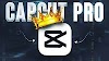 DOWNLOAD CAPCUT PRO FOR FREE WITH ALL FEATURES UNLOCKED
