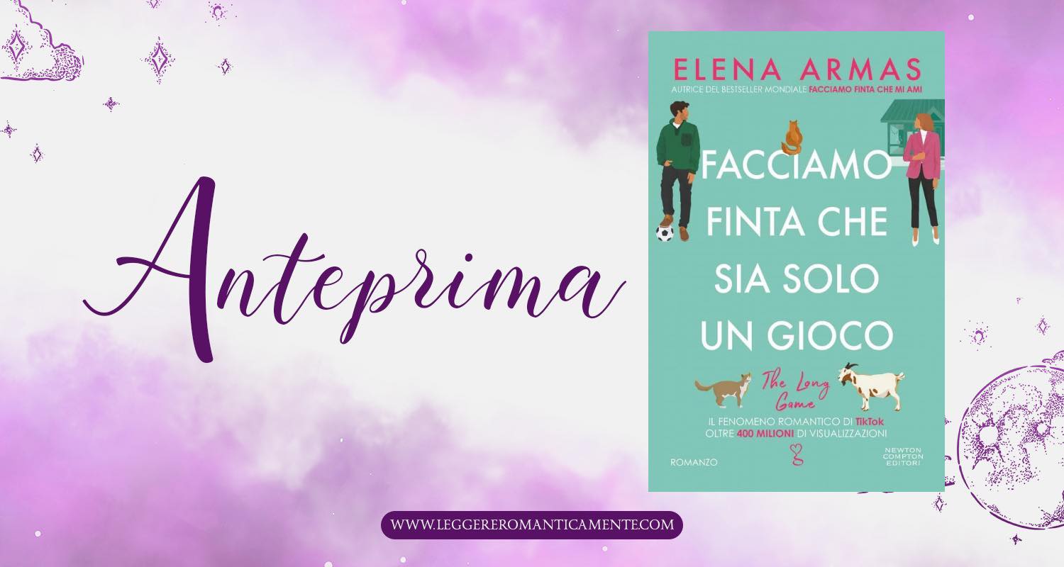 Prossima uscita: Facciamo finta che sia solo un gioco di Elena Armas -  Leggere Romanticamente e Fantasy