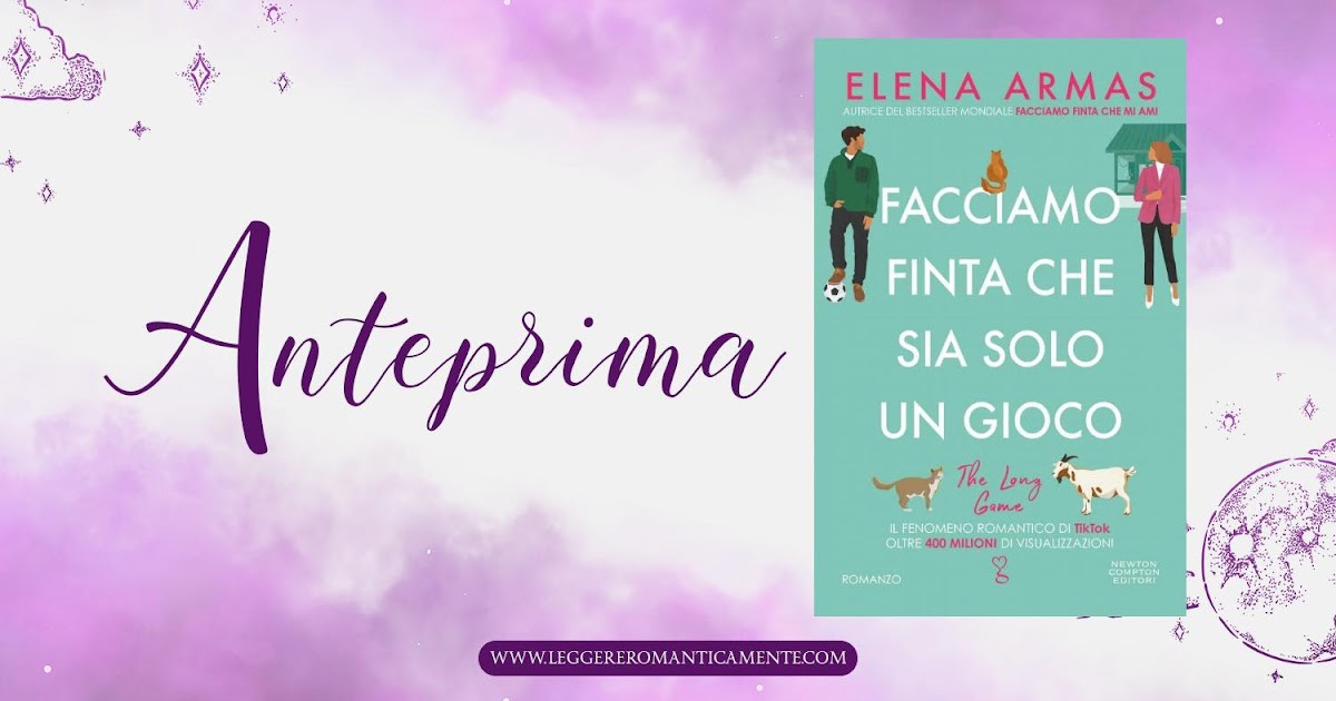 Prossima uscita: Facciamo finta che sia solo un gioco di Elena Armas -  Leggere Romanticamente e Fantasy