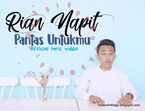 Rian Napit - Pantas Untukmu