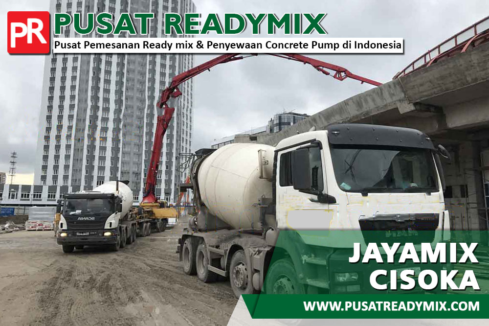 HARGA JAYAMIX CISOKA, JUAL JAYAMIX CISOKA, HARGA COR JAYAMIX CISOKA, HARGA BETON JAYAMIX CISOKA PER M3 2024