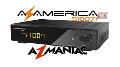 Azamérica S1007 Plus Atualização V1.09.22117 - 28/09/2020 