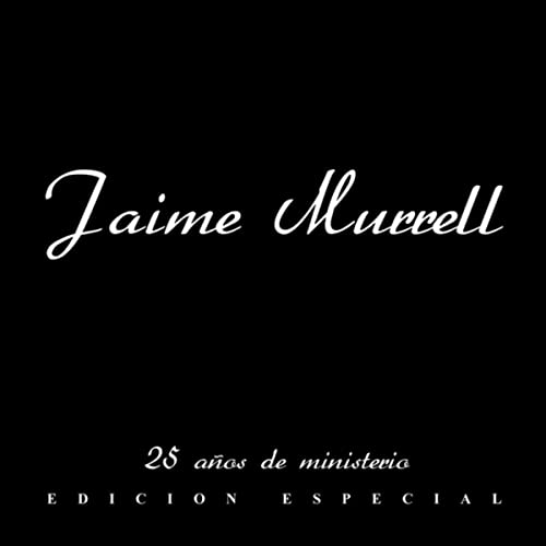 Jaime Murrell - 25 Years Of Ministry [iTunes Plus AAC M4A] 