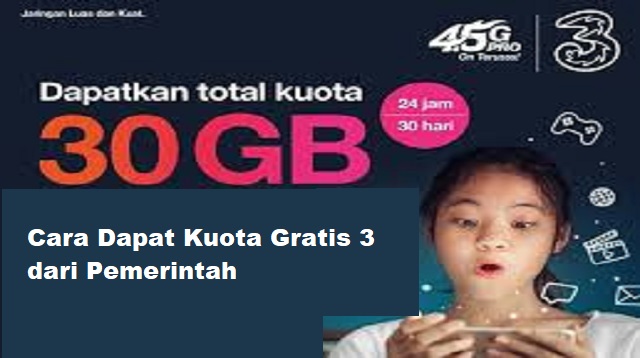 Cara Dapat Kuota Gratis 3 dari Pemerintah