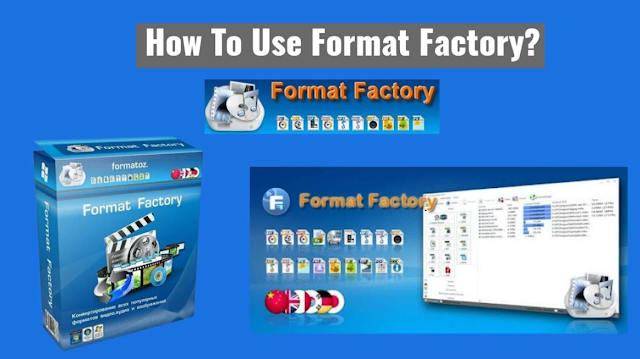 2 Ways to Use Format Factory in Windows for Beginners