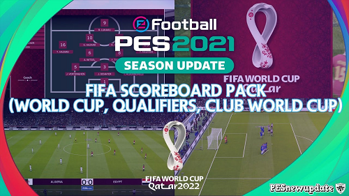 Scoreboard Pack FIFA World Cup 2022 For PES 2021