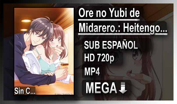 🥇 ORE NO YUBI DE MIDARERO.. Cap [08/08] [SIN CENSURA] [MEGA] [SUB ESPAÑOL]