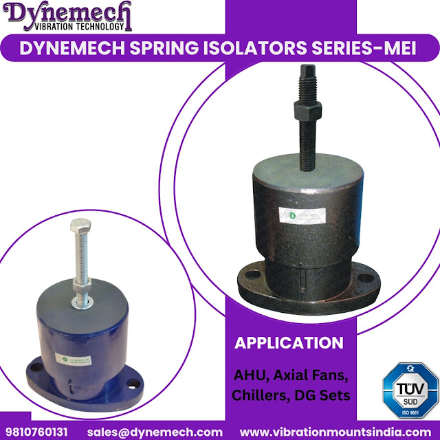 Dynemech Spring Isolators – Series MEI designed for vibration control in industrial machines like AHUs, chillers, axial fans, and DG sets. Features robust construction and ISO-certified quality.