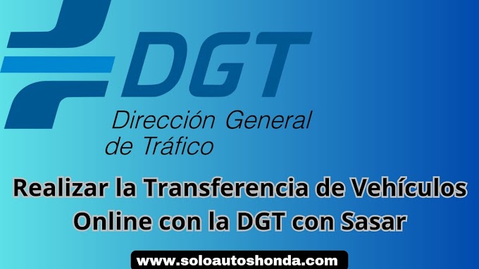 Realizar la Transferencia de Vehículos Online con la DGT
