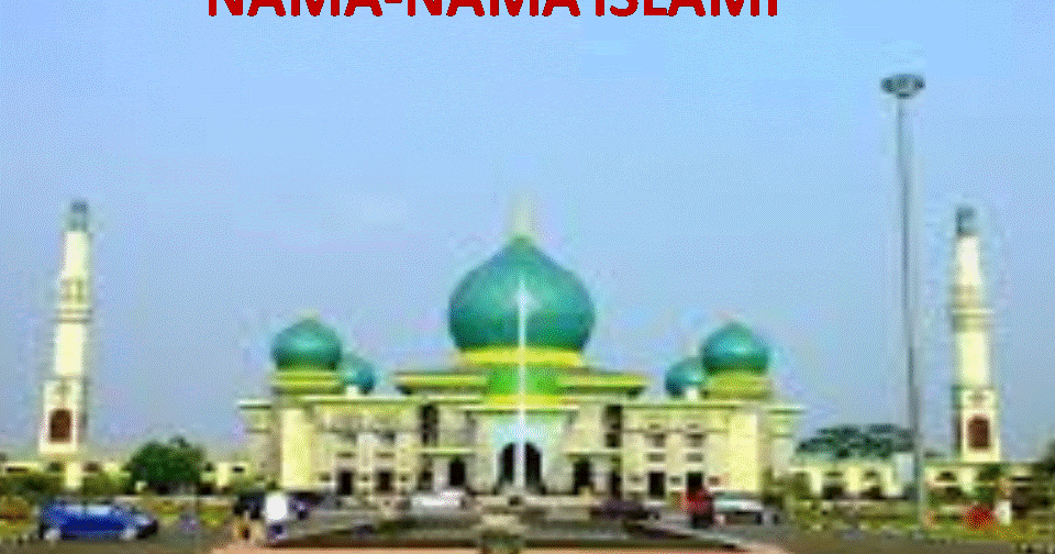 NAMA-NAMA ISLAMI