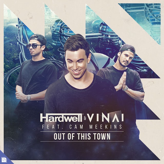 Hardwell & Vinai - Out of This Town (feat. Cam Meekins) - Single [iTunes Plus AAC M4A]