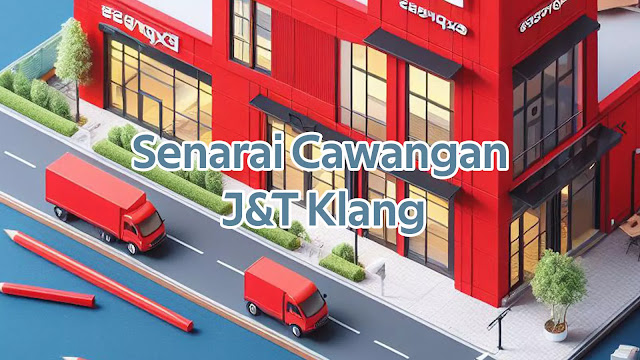 Senarai Cawangan J&T Klang
