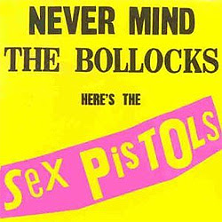 Sex Pistols Never Mind The Bollocks