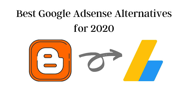 Best Google Adsense ALternatives For 2020