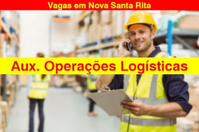 Empresa abre vagas para Aux. Operações Logísticas em Nova Santa Rita