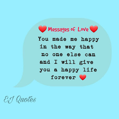 Cute Love Status Messages - You made me happy in the way that no one else can and I will give you a happy life forever