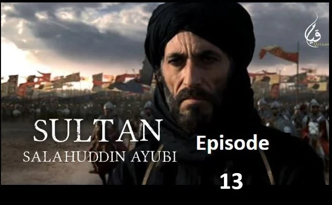 Recent,Sultan Salahuddin,Sultan Salahuddin Ayubi Episode 13 urdu hindi Subtitles,Sultan Salahuddin Ayubi Episode 13 urdu Subtitles,