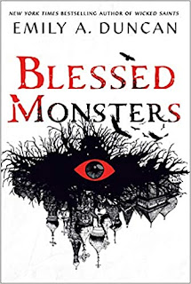 Blessed Monsters by Emily A Duncan