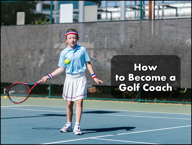 "How to Become a Golf Coach"