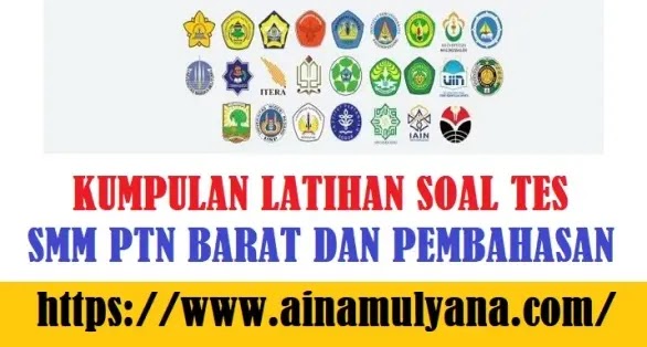 Latihan Soal Tes SMM PTN Barat Tahun Akademik 2023-2024-2025 dan Pembahasan (Kunci Jawaban)