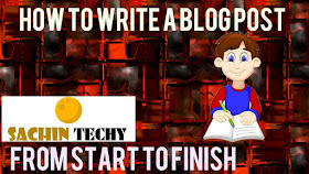 How to write a blog post from start to finish