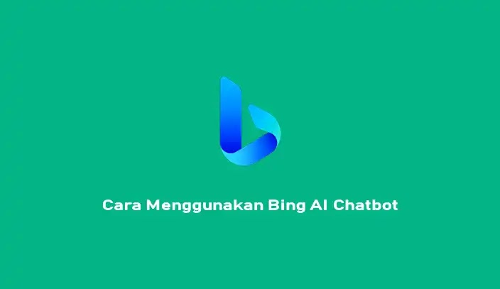 cara menggunakan bing chatbot ai