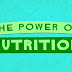 Tips: The Power of Nutrition