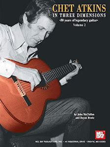 Chet Atkins In Three Dimensions Volume 2