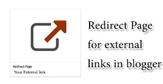 How To Create a Redirect Page For External Links[Automatic & Manual] For Blogger