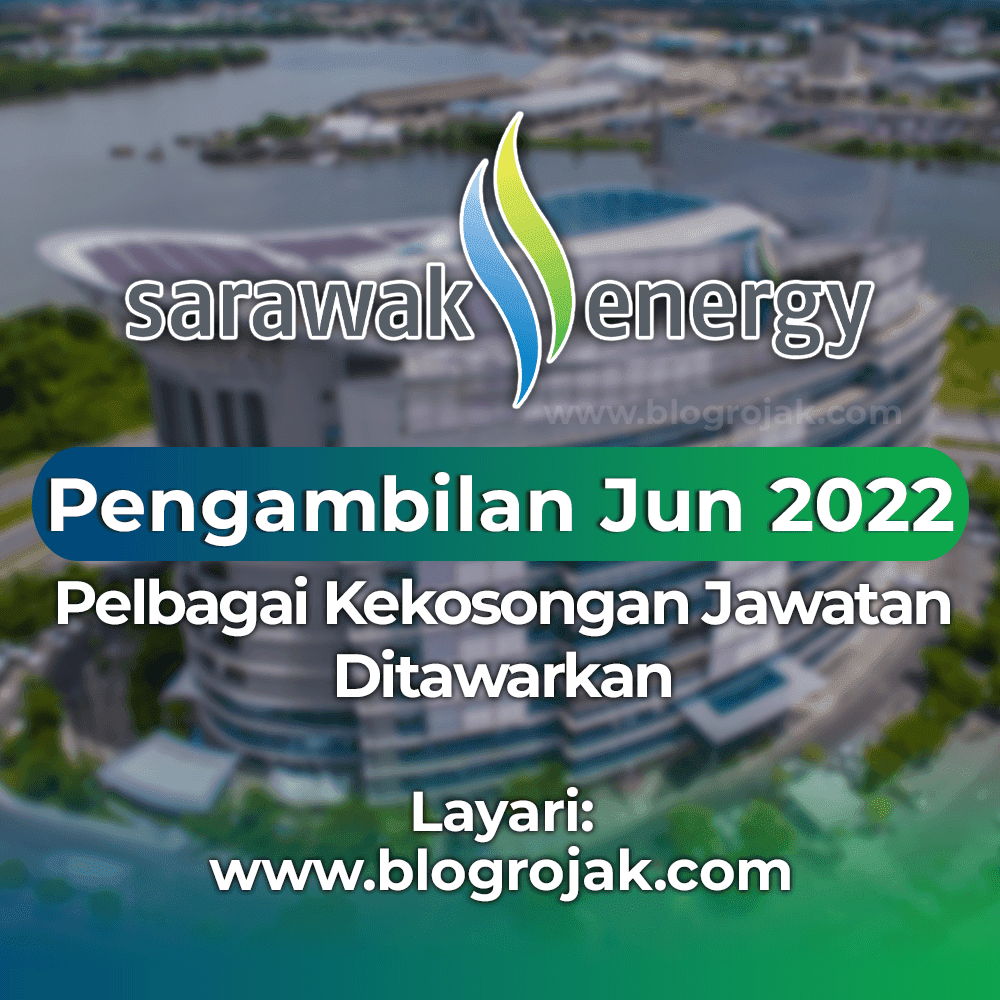 Jawatan Kosong Terkini Di Sarawak Energy Berhad ~ Pelbagai Kekosongan Jawatan Ditawarkan!. Khas kepada anda yang sedang mencari pekerjaan dan berminat untuk mengisi kekosongan jawatan terkini yang tertera pada halaman Blog Rojak.