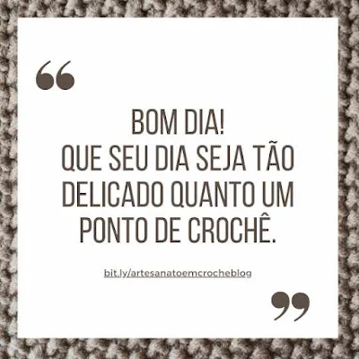 Crochê frases de bom dia