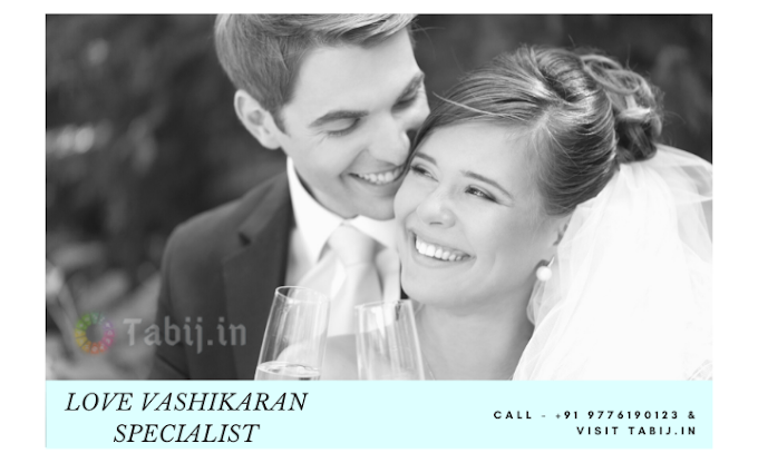 Vashikaran Specialist in India: Get solutions for your love & marriage issues