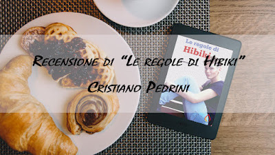 [Recensione] Le regole di Hibiki di Cristiano Pedrini